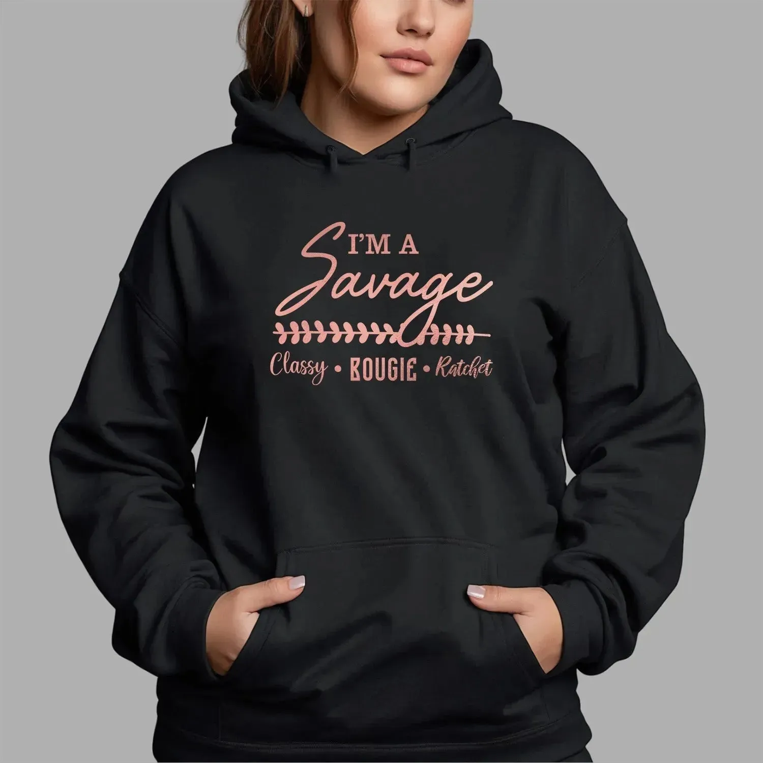 Chic & Edgy 'Savage Classy' Hoodie - Urban Streetwear - Unisex Design