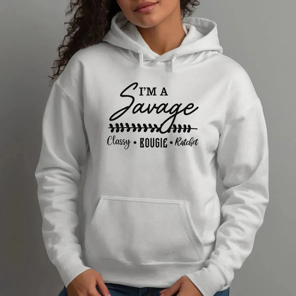 Chic & Edgy 'Savage Classy' Hoodie - Urban Streetwear - Unisex Design